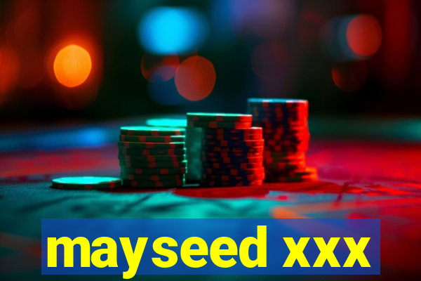 mayseed xxx